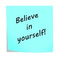 Believe in yourself 3d illustration post note reminder with clipping path