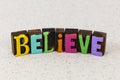 Believe Yourself Faith Hope Love Trust Dream Magic Positive Attitude