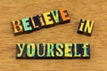 Believe in yourself inspire positive attitude success life