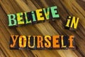 Believe yourself positive attitude confidence power achieve success