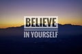 Believe in yourself Royalty Free Stock Photo
