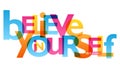 BELIEVE IN YOURSELF typography banner