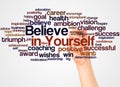 Believe in Yourself word cloud and hand with marker concept Royalty Free Stock Photo
