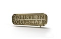 Belive in yourself Gold 3D Text Design Element Design