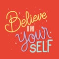 belive in yourself lettering on red background