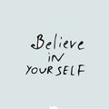 Belive in yourself quote text