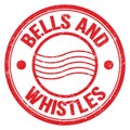 BELLS AND WHISTLES text on red round postal stamp sign