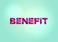 Benefit Concept Colorful Word Art