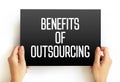 Benefits of Outsourcing text concept on card for presentations and reports Royalty Free Stock Photo