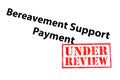 Bereavement Support Payment UNDER REVIEW Royalty Free Stock Photo