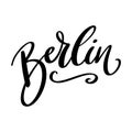 Berlin, hand lettering phrase, poster design, calligraphy