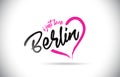 Berlin I Just Love Word Text with Handwritten Font and Pink Heart Shape