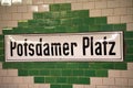 Potsdamer Platz station sign, Berlin, Germany