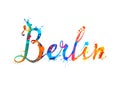 BERLIN. Word of calligrapic splash paint Royalty Free Stock Photo