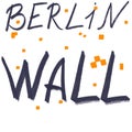 Berlin wall text isolated on white with orange bricks. handwritten. Lettering design. Postcard, mug, stationery design