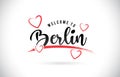 Berlin Welcome To Word Text with Handwritten Font and Red Love H