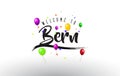 Bern Welcome to Text with Colorful Balloons and Stars Design