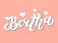 Bertha. Woman`s name. Hand drawn lettering