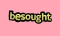 besought writing vector design on a pink background Royalty Free Stock Photo