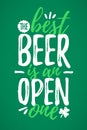 The Best Beer Is An Open One funny lettering