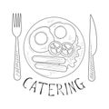 Best Catering Service Hand Drawn Black And White Sign With English Breakfast Fork And Knife Design Template With