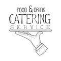 Best Catering Service Hand Drawn Black And White Sign With Waiter Hand And Tray Design Template With Calligraphic Text