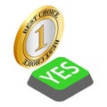 Best choice icon isometric vector. Best choice sign and yes green button icon Royalty Free Stock Photo