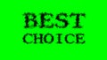 Best Choice smoke text effect green isolated background