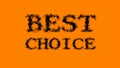 Best Choice smoke text effect orange isolated background