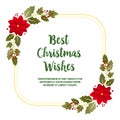 Best christmas wishes greeting card, with decoration plant of red wreath frame. Vector Royalty Free Stock Photo