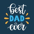 Vector illustration of Best Dad ever slogan on blue background Royalty Free Stock Photo