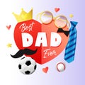 Best Dad ever, Happy Fathers Day card with paper heart, necktie, crown and glasses Royalty Free Stock Photo