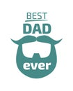 Best Dad ever. Royalty Free Stock Photo