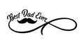 Best Dad Ever text with mustache and infinity divider shape