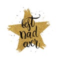 Best dad ever text in shape gold glitter star Royalty Free Stock Photo