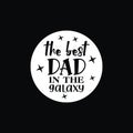 The best dad in the galaxy quote design Royalty Free Stock Photo