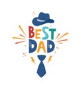 Best Dad Inscription with fedora and bow tie. Fathers Day. Hand drawn lettering phrase for poster, logo, greeting card, banner,