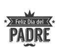 The best Dad in the World - World s best dad - spanish language. Happy fathers day - Feliz dia del Padre - quotes