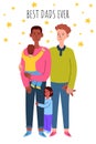 Best dads ever. Gay couple with their adopted children. Father& x27;s Day greeting card.