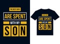 the best days are spent with my son t-shirt design typography vector