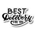 Best delivery for you. Hand lettering phrase about delivering food service, volunteers