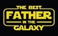 The best father in the galaxy.