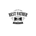 Best father. Happy Father s Day Design. Black color vintage style Father logo on light grunge background. Vector