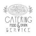 Best Food And Drink Catering Service Hand Drawn Black And White Sign With Pizza Design Template With Calligraphic Text