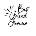 Best friend forever card. Lettering motivation poster. Ink illustration. Modern brush calligraphy. Isolated on white background Royalty Free Stock Photo