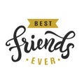 Best friends ever. Friendship Day cute poster Royalty Free Stock Photo
