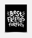 Best Friends Forever. Hand lettering about friendship.