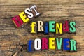 Best friends forever message love friendship relationship Royalty Free Stock Photo