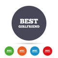 Best girlfriend sign icon. Award symbol.