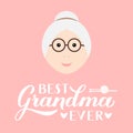 Best Grandma Ever calligraphy hand lettering on pink background. Grandparents Day greeting card for grandmother. Easy to edit Royalty Free Stock Photo